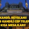 Regaip Kandili SMS whatsapp kısa mesajı! Kandil heyecanı! Regaib Kandili cep telefonu kısa mesajları!