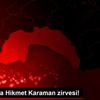 Antalya da Hikmet Karaman zirvesi!