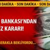 Merkez Bankası son dakika faiz kararı açıklandı mı? Merkez Bankası faizi düşürecek mi ne yapacak son durum nedir? Merkez Bankası son dakika faiz kararı açıklandı mı? Merkez Bankası faizi düşürecek mi ne yapacak son durum nedir?