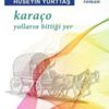 Hüseyin Yurttaş'tan 'Karaço'