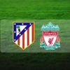Atletico Madrid - Liverpool maçı hangi kanalda Atletico Madrid - Liverpool maçı hangi kanalda