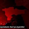 Suşehri Kaymakamı Sarı ya ziyaretler