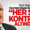 Atalay Cizre'deki Olayları Değerlendirdi Atalay Cizre'deki Olayları Değerlendirdi