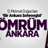 ‘Bir Ankara Şehrengizi’ ‘Ömrüm Ankara’