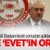 YSK Başkanı kesin sonuçları açıkladı