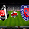 Beşiktaş – Mersin İdmanyurdu Beşiktaş – Mersin İdmanyurdu
