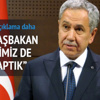Arınç: Sayın Başbakan haklı, ikimiz de yanlış yaptık
