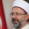 Diyanet İşleri Başkanı Erbaş: Ayasofya’nın dirilişi medeniyetimizin yeniden yükselişinin ilk işareti olacak