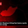 Diyanet İşleri Başkanı Erbaş tan kamu spotu eleştirilerine ...