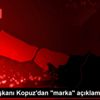 İSTİB Başkanı Kopuz dan "marka" açıklaması İSTİB Başkanı Kopuz dan "marka" açıklaması