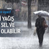 Meteoroloji'den uyarı! Kuvvetli yağış bekleniyor