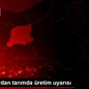 Uzmanlardan tarımda üretim uyarısı Uzmanlardan tarımda üretim uyarısı