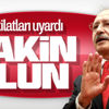 Kılıçdaroğlu: Umudunuzu koruyun Kılıçdaroğlu: Umudunuzu koruyun