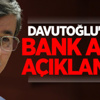 Davutoğlu'ndan Bank Asya Açıklaması