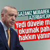 Erdoğan: Yedi düvele meydan okuma pahasına Azerbaycan'ın yanındayız