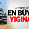 Cumhuriyet Tarihinin En Büyük Yığınağı