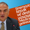 Bakan Ersoy: Sinema yasası Meclise gelecek