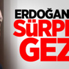 Cumhurbaşkanı Erdoğan'dan Sürpriz Gezi!