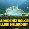 Karadeniz Bölgesi illeri nelerdir? Karadeniz Bölgesinin özellikleri, iklimi, dağları, ovaları ve bitki örtüsü Karadeniz Bölgesi illeri nelerdir? Karadeniz Bölgesinin özellikleri, iklimi, dağları, ovaları ve bitki örtüsü