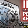 IMF baskısının perde arkası