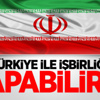 İran: Türkiye ile işbirliği yapabiliriz İran: Türkiye ile işbirliği yapabiliriz