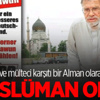 Werner Klawun Müslüman oldu