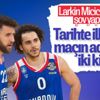 Shane Larkin ve Vasilije Micic, maçın oyuncusu seçildi