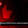 Kadirli de Mehmet Akif Ersoy u anma programı düzenlendi