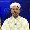 Son dakika: Diyanet İşleri Başkanı Erbaş, koronavirüse yakalananların şifa bulması için dua edecek