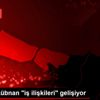 Türkiye-Lübnan "iş ilişkileri" gelişiyor Türkiye-Lübnan "iş ilişkileri" gelişiyor