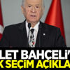 Devlet Bahçeli'den kritik seçim açıklaması!