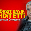 Terörist Bayık Tehdit Etti