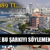 İzmir'de bu şarkıyı söylemek yasak, cezası 189 TL!