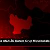 Erzincan da ANALİG Karate Grup Müsabakaları sona erdi