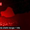 Şanlıurfa da silahlı kavga: 1 ölü Şanlıurfa da silahlı kavga: 1 ölü