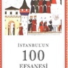 İstanbul'un 400 efsanesi kitap oldu İstanbul'un 400 efsanesi kitap oldu
