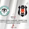 Beşiktaş - Torku Konyaspor maçı ne zaman saat kaçta oynanacak?