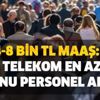 4000-8000 bin TL maaş: Türk Telekom en az lise mezunu personel alımı başvuru şartları nedir? İşte İŞKUR başvuru ve kadrolar