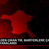 KONTROLDEN ÇIKAN TIR, BARİYERLERE ÇARPTI: SÜRÜCÜ YARALANDI