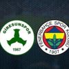 Giresunspor - Fenerbahçe | CANLI ANLATIM