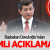 Başbakan Davutoğlu'ndan önemli açıklamalar Başbakan Davutoğlu'ndan önemli açıklamalar