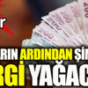 ﻿Zamların ardından şimdi de vergi yağacak
