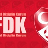 PFDK Kararları açıklandı