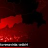 Şırnak ta koronavirüs tedbiri Şırnak ta koronavirüs tedbiri