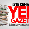 İşte Cemaatin Yeni Gazetesi!