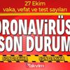 Son dakika: Sağlık Bakanlığı 27 Ekim 2021 koronavirüs vaka ve vefat tablosunu duyurdu