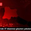 Kırklareli nde 37 düzensiz göçmen yakalandı Kırklareli nde 37 düzensiz göçmen yakalandı