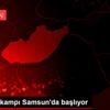 Edebiyat kampı Samsun da başlıyor Edebiyat kampı Samsun da başlıyor