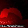Antalya DOB dan "Tangoloji" konseri