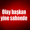 Olay başkan yine sahnede